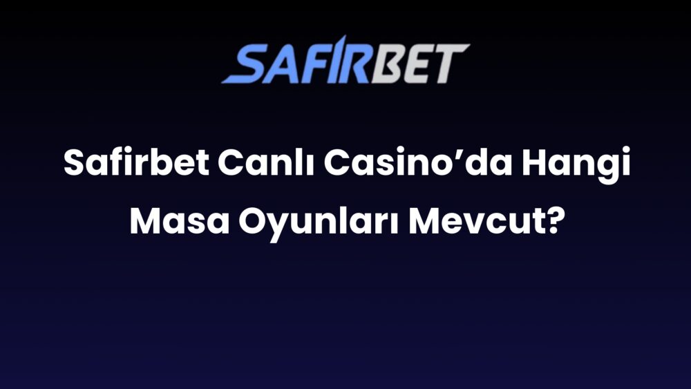 safirbet canli casinoda hangi masa oyunlari mevcut 523