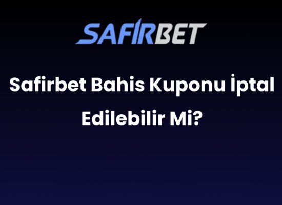 safirbet bahis kuponu iptal edilebilir mi 921