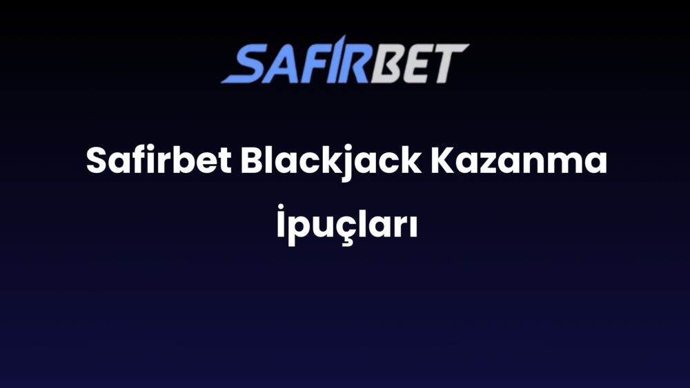 safirbet blackjack kazanma ipuclari 855