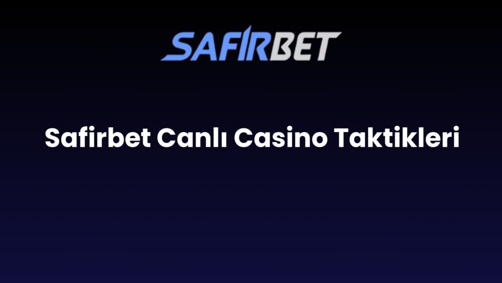 safirbet canli casino taktikleri 852