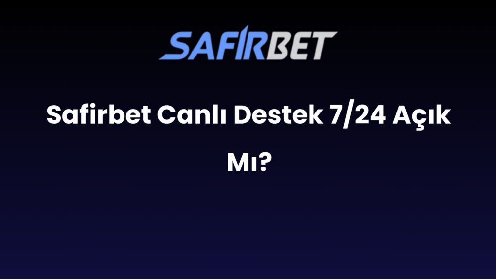 safirbet canli destek 7 24 acik mi 892