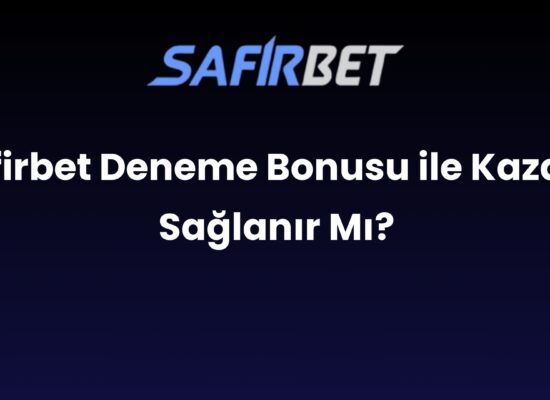 safirbet deneme bonusu ile kazanc saglanir mi 923