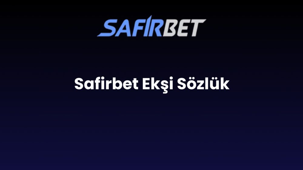 safirbet eksi sozluk 110