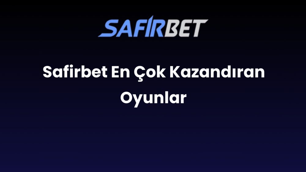 safirbet en cok kazandiran oyunlar 835
