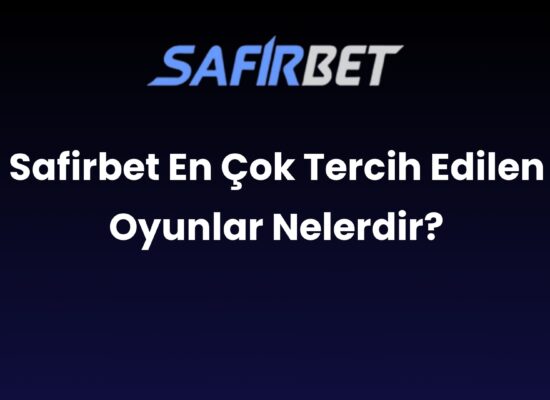 safirbet en cok tercih edilen oyunlar nelerdir 897