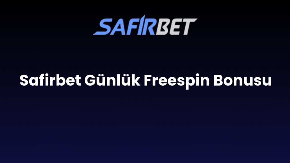 safirbet gunluk freespin bonusu 914