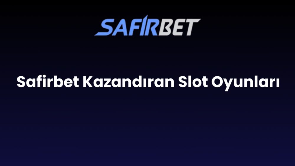 safirbet kazandiran slot oyunlari 753