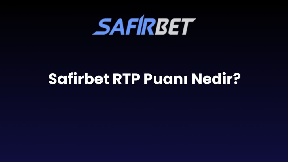 safirbet rtp puani nedir 788