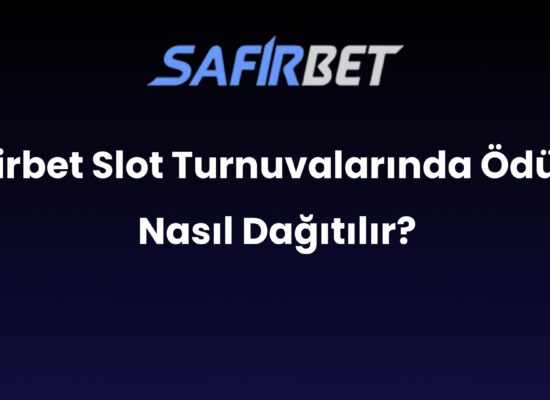 safirbet slot turnuvalarinda oduller nasil dagitilir 891