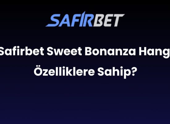 safirbet sweet bonanza hangi ozelliklere sahip 922