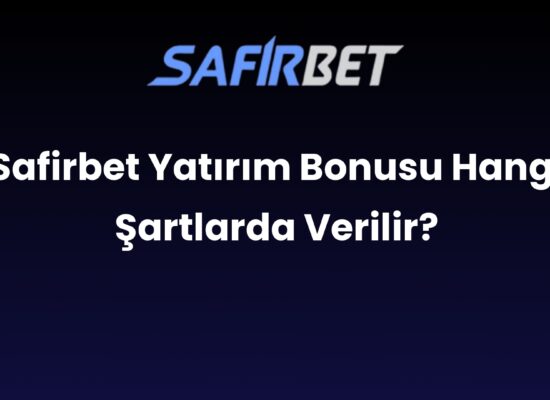 safirbet yatirim bonusu hangi sartlarda verilir 915