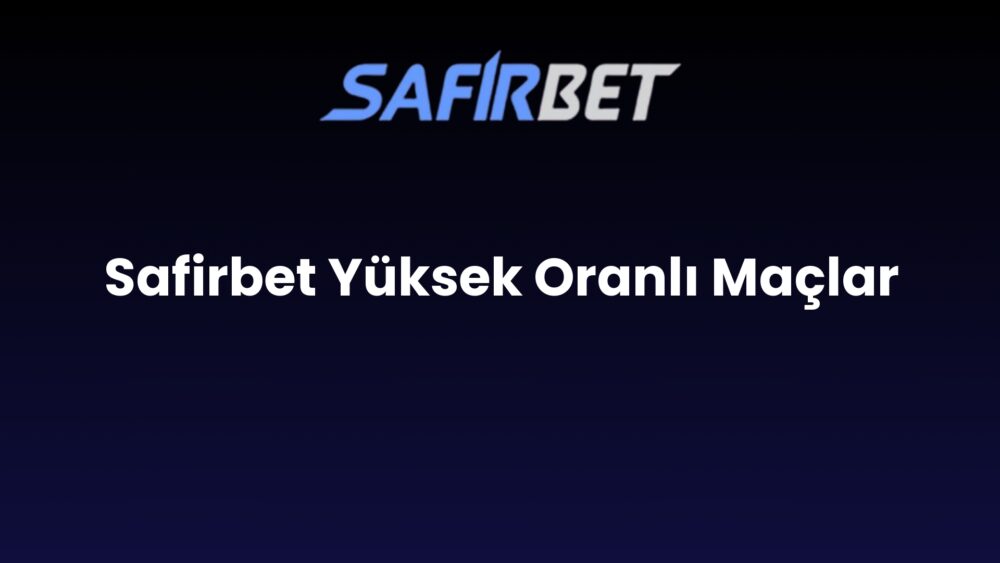 safirbet yuksek oranli maclar 757