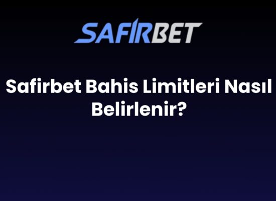 safirbet bahis limitleri nasil belirlenir 1670