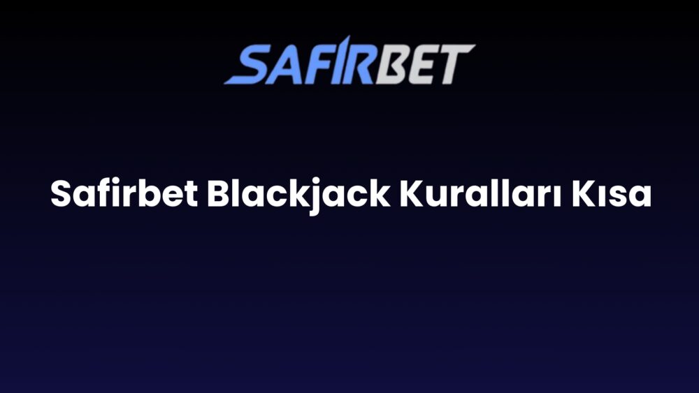 safirbet blackjack kurallari kisa 1432