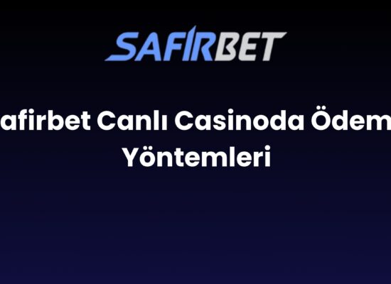 safirbet canli casinoda odeme yontemleri 1643