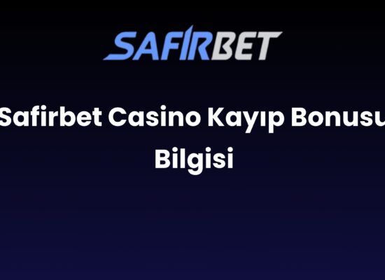 safirbet casino kayip bonusu bilgisi 1484