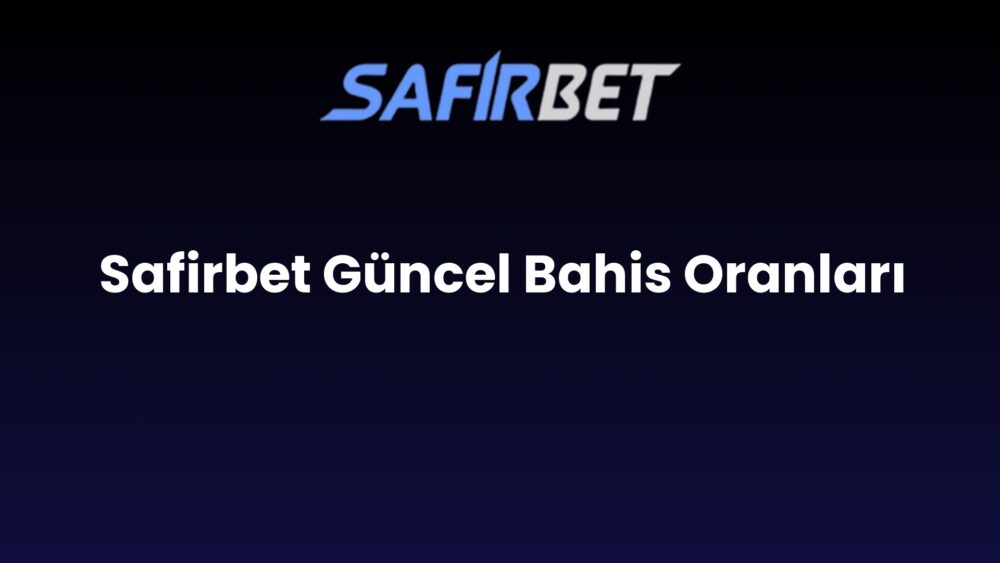 safirbet guncel bahis oranlari 1489