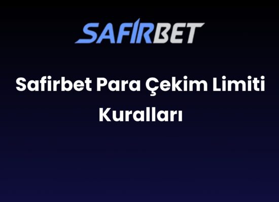 safirbet para cekim limiti kurallari 1609