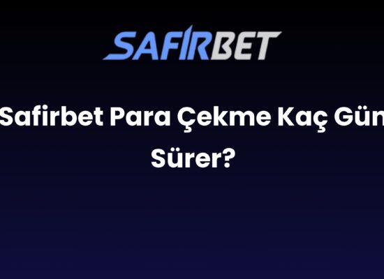 safirbet para cekme kac gun surer 1645