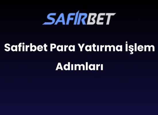 safirbet para yatirma islem adimlari 1470