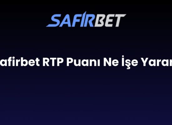safirbet rtp puani ne ise yarar 1438