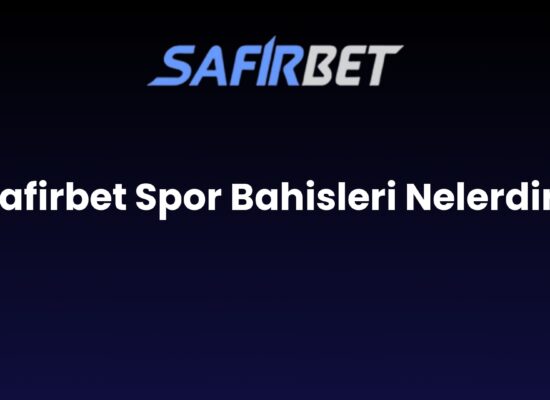 safirbet spor bahisleri nelerdir 1477