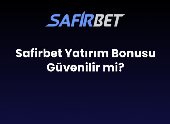 safirbet yatirim bonusu guvenilir mi 1652