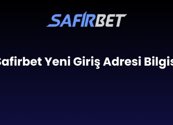 safirbet yeni giris adresi bilgisi 1471